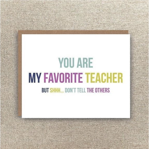 You Are My Favorite Teacher Card – Fun and Whimsical Design – Envelope Included, Blank Inside – Perfect Gift for Teacher Appreciation, End of the Year, or Thank You