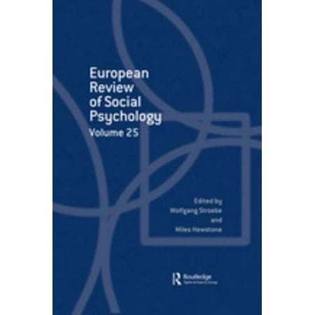 European Review of Social Psychology: Volume 25 -