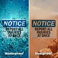 thumbnail image 5 of (2 Pack) Report All Injuries At Once OSHA Notice Sign 18 Inch X 12 Inch Vinyl Label Decal Sticker Weather Resistant, UV Protected for Workplace, Business, and Construction Site, Made in, 5 of 7