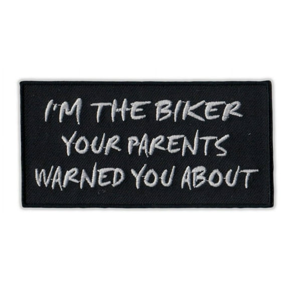 Motorcycle Jacket Embroidered Patch - Biker Your Mother Warned You About - Vest, Cut, Leathers - Funny - 4" x 2"
