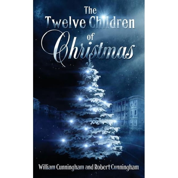 The Twelve Children Of Christmas, (Hardcover)