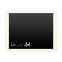 Trademark Fine Art 'Be You Tiful' Chalkboard by ABC