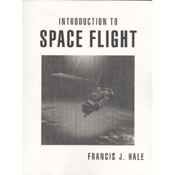 Pre-Owned Introduction to Space Flight (Paperback) 0134819128 9780134819129