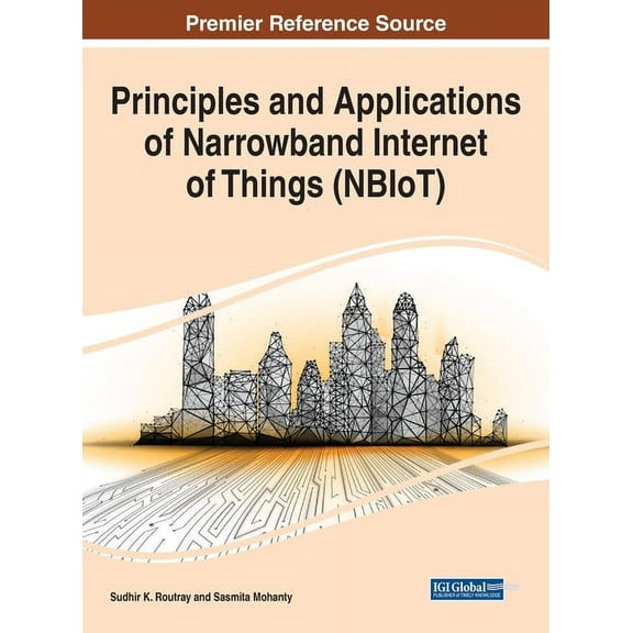 Principles and Applications of Narrowband Internet of Things (NBIoT), (Hardcover)