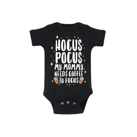 

Instant Message - Hocus Pocus Mommy Needs Coffee To Focus - Infant Baby One Piece