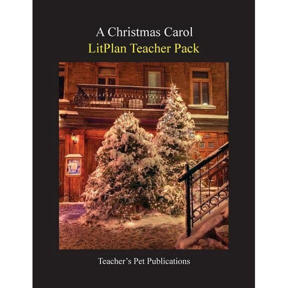 Litplan Teacher Pack: A Christmas Carol, (Paperback)