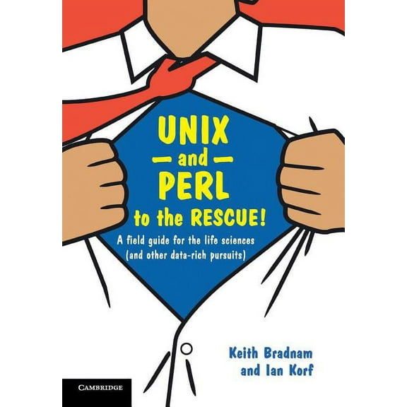 UNIX and Perl to the Rescue!, (Paperback)