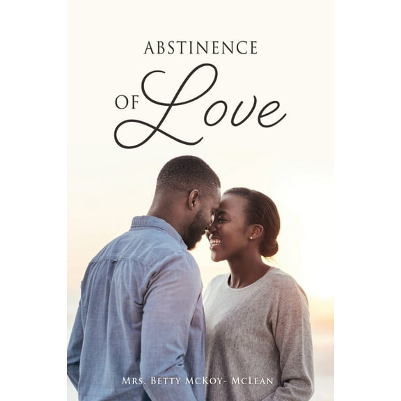 Abstinence of Love, (Paperback)