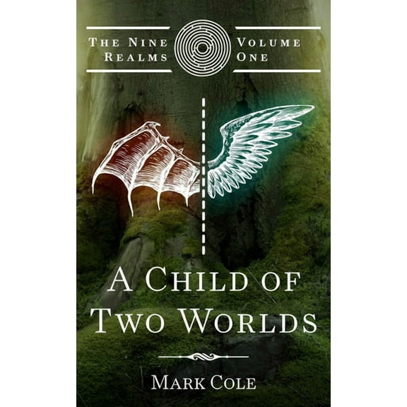 Nine Realms A Child of Two Worlds, Book 1, (Paperback)