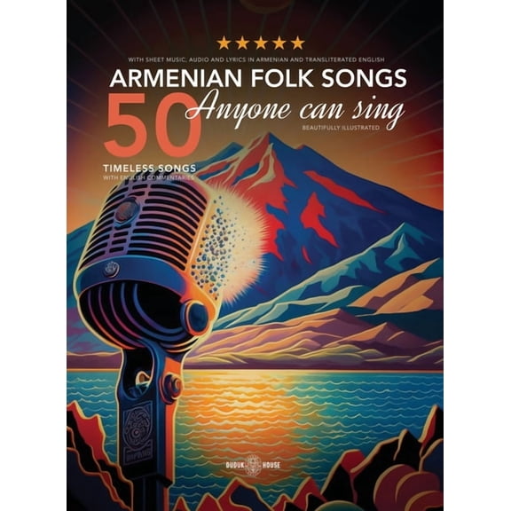 50 Armenian Folk Songs Anyone Can Sing, (Hardcover)