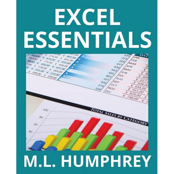 Excel Essentials Excel Essentials, (Paperback)
