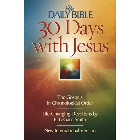 Daily Bible 30 Days with Jesus-NIV : The Gospels in Chronological