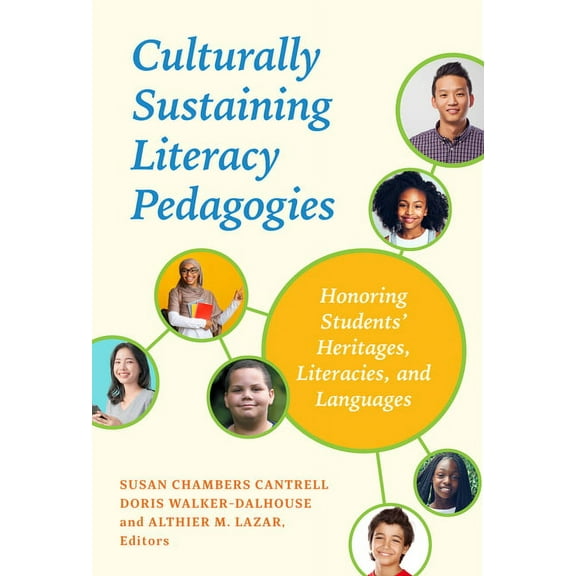 Language and Literacy Culturally Sustaining Literacy Pedagogies: Honoring Students' Heritages, Literacies, and Languages, (Paperback)