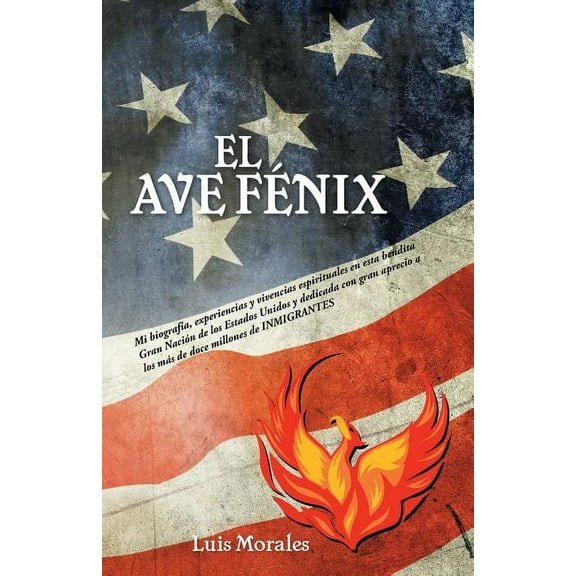 El Ave FÃ©nix (Spanish Edition)