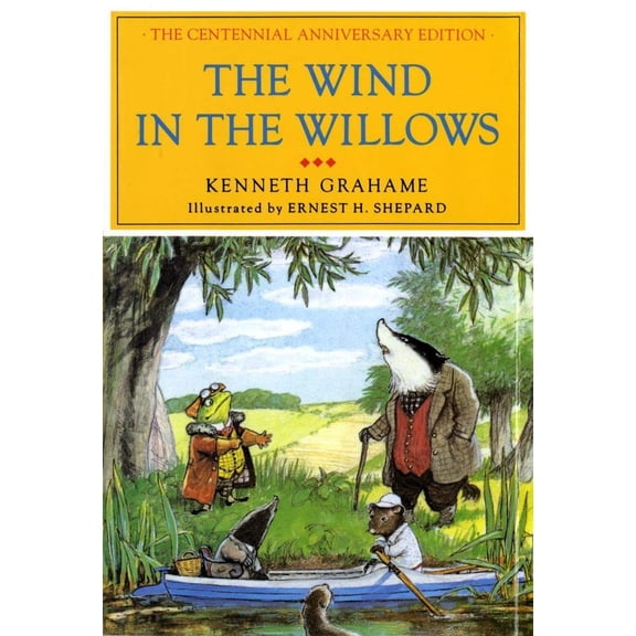 Pre-Owned The Wind in the Willows: The Centennial Anniversary Edition (Hardcover) 0684179571 9780684179575