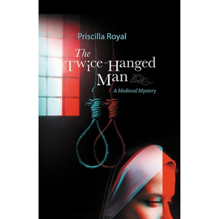 Pre-Owned The Twice-Hanged Man (Paperback) 1464211051 9781464211058