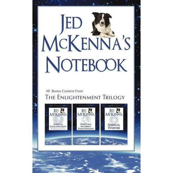 Enlightenment Trilogy Jed McKenna's Notebook: All Bonus Content from The Enlightenment Trilogy, Book 4, (Paperback)
