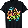 thumbnail image 1 of Camiseta Retro Tie Dye Let's Glow Crazy - Diversión Colorida en Grupo para Mujer, 1 of 5