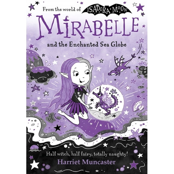 Mirabelle Mirabelle and the Enchanted Sea Globe: Volume 15, (Paperback)