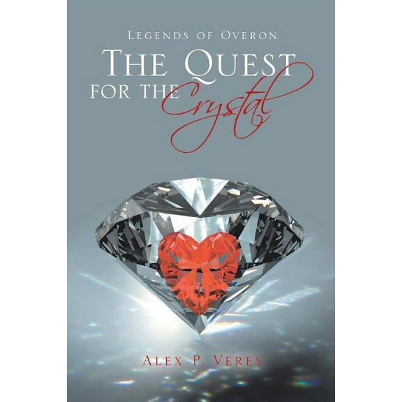 Quest for the Crystal : Legends of Overon