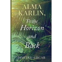 Alma Karlin, To the Horizon and Back, (Paperback)