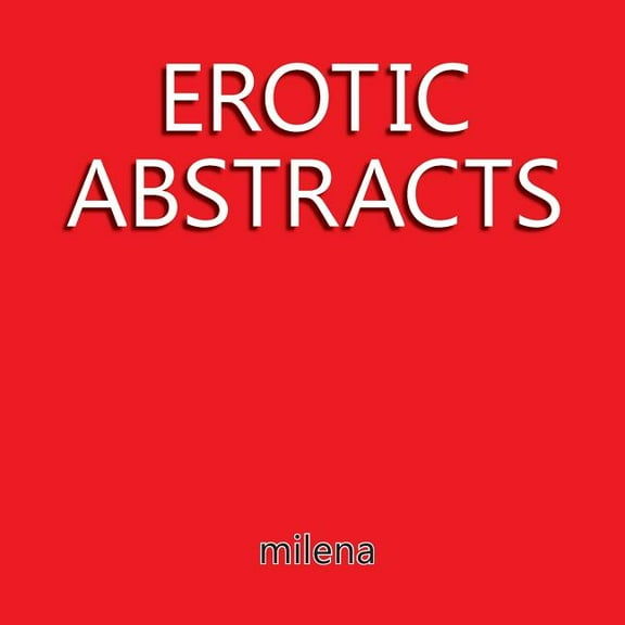 Erotic Abstracts (Paperback)