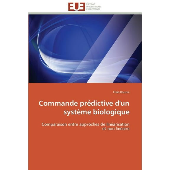 Omn.Univ.Europ.: Commande Prédictive d'Un Système Biologique (Paperback)