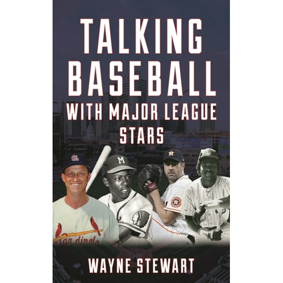 Talking Baseball with Major League Stars, (Hardcover)