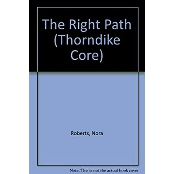 Pre-Owned The Right Path (Hardcover) 0786242213 9780786242214