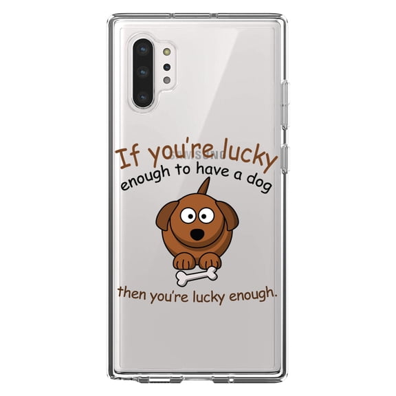 DistinctInk Clear Shockproof Hybrid Case for Galaxy Note 10 PLUS (6.8" Screen) - TPU Bumper Acrylic Back Tempered Glass Screen Protector - If You're Lucky Enough to Have a Dog