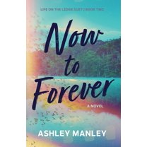 Now to Forever, (Paperback)