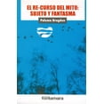 thumbnail image 1 of El recurso del mito Sujeto y fantasma Blanco Fontamara, 1 of 2