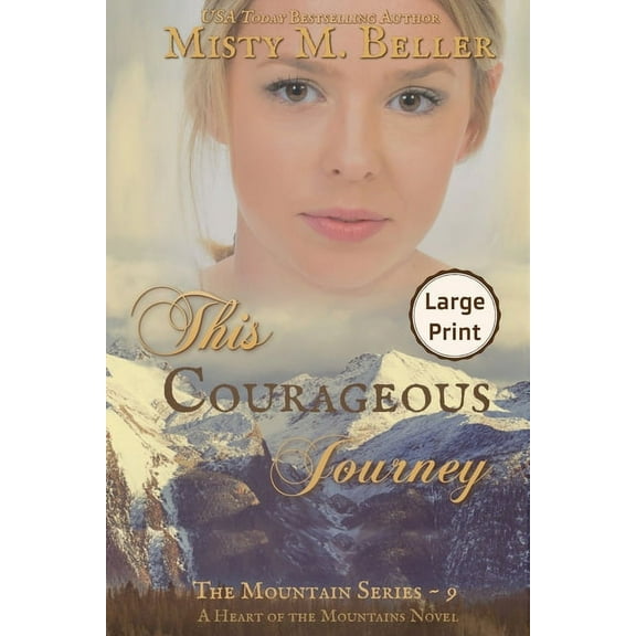 Mountain This Courageous Journey, Book 9, (Paperback)