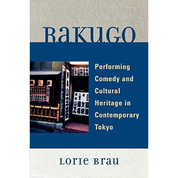 Rakugo: Performing Comedy and Cultural Heritage in Contemporary Tokyo