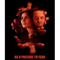 As a Prelude to Fear