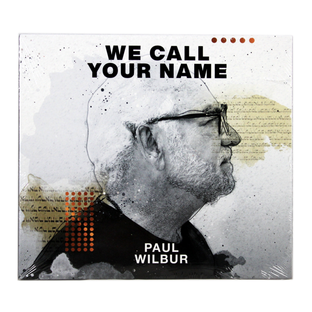 Paul wilbur we call your name new cd contemporary christian worship