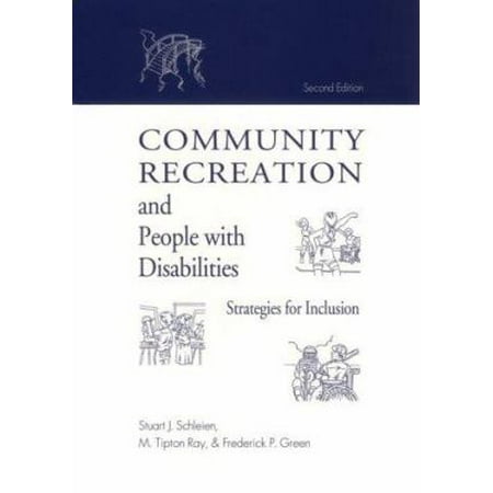 Community Recreation for People With Disabilities: Strategies for Inclusion [Paperback - Used]