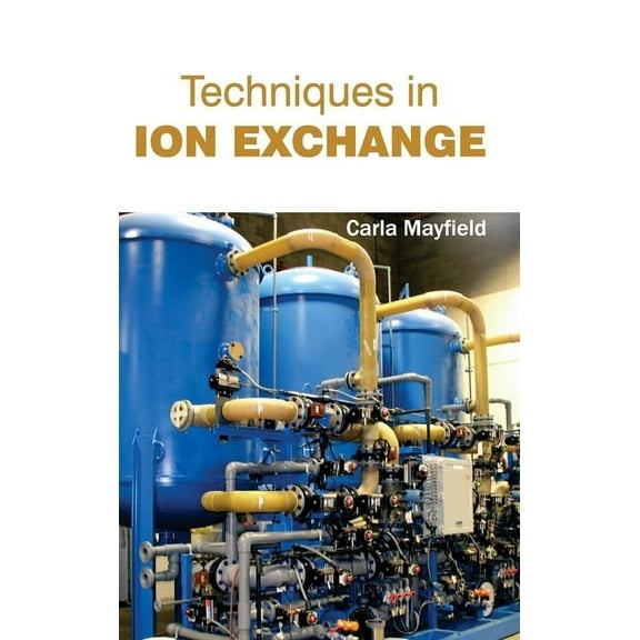 Techniques in Ion Exchange, (Hardcover)