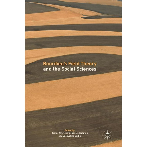 Bourdieu's Field Theory and the Social Sciences, (Hardcover)