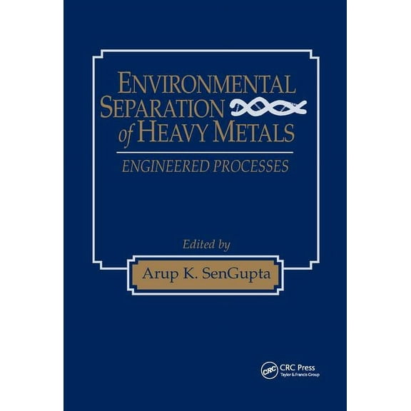 Environmental Separation of Heavy Metals, (Paperback)