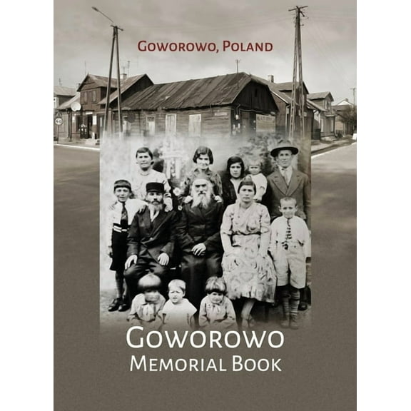 Govorowo Memorial Book (Goworowo, Poland), (Hardcover)