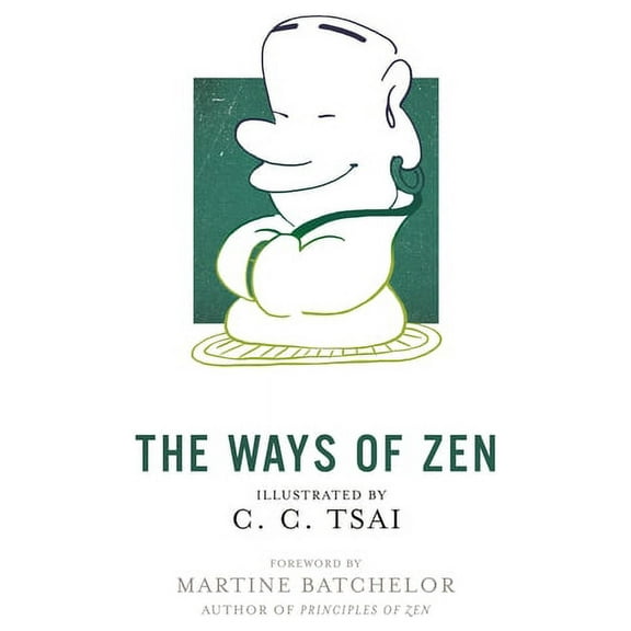 Illustrated Library of Chinese Classics The Ways of Zen, Book 21, (Paperback)