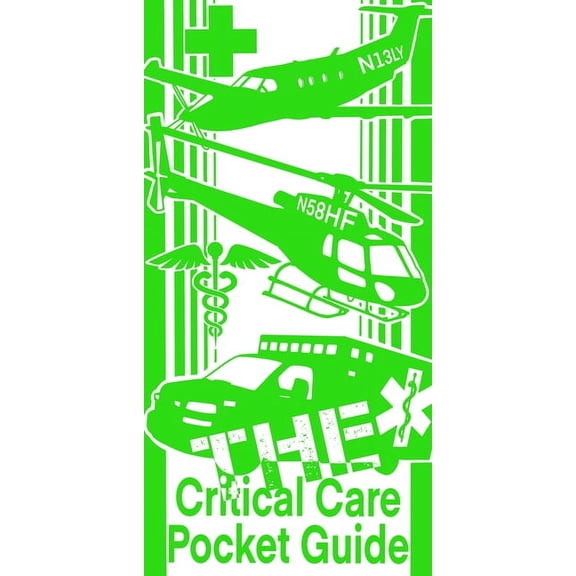 The Critical Care Pocket Guide, (Spiral-Bound)