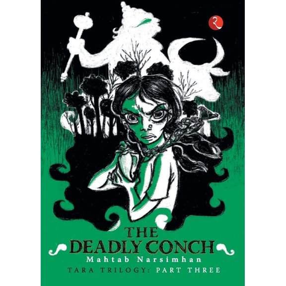 The Deadly Conch (Tara Trilogy Part 3), (Paperback)