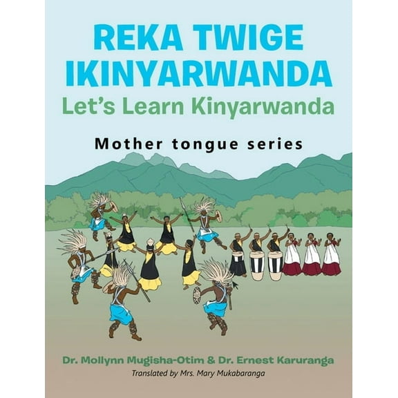 Reka Twige Ikinyarwanda Let's Learn Kinyarwanda, (Paperback)