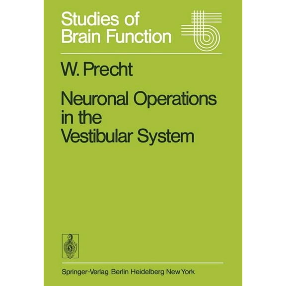 Studies of Brain Function Neuronal Operations in the Vestibular System, Book 2, (Paperback)