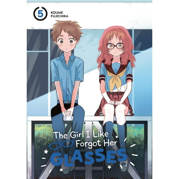 The Girl I Like Forgot Her Glasses: The Girl I Like Forgot Her Glasses 05 (Series #5) (Paperback)