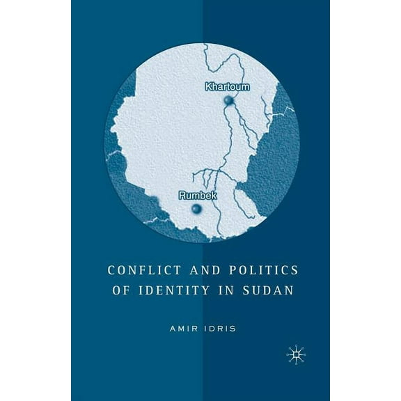 Conflict and Politics of Identity in Sudan, (Paperback)