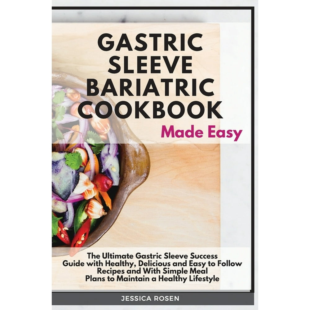 gastric-sleeve-bariatric-cookbook-made-easy-the-ultimate-gastric