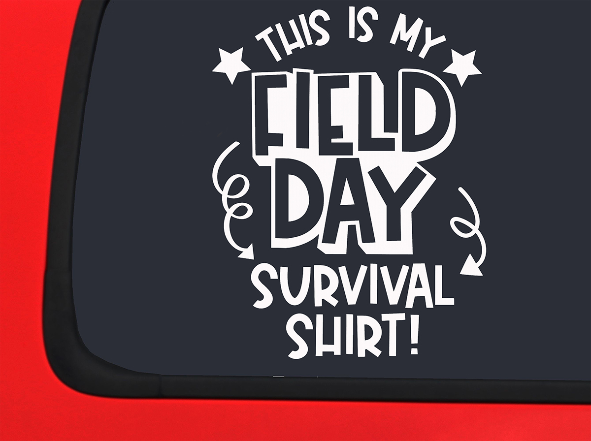 Car Sticker This Is My Field Day Survival Shirt Fun School Event Play